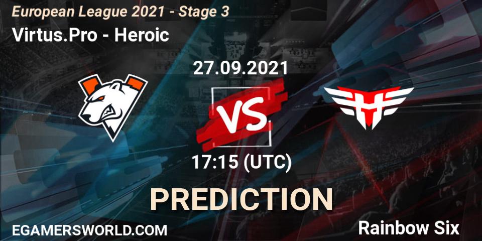 Pronósticos Virtus.Pro - Heroic. 27.09.2021 at 17:15. European League 2021 - Stage 3 - Rainbow Six