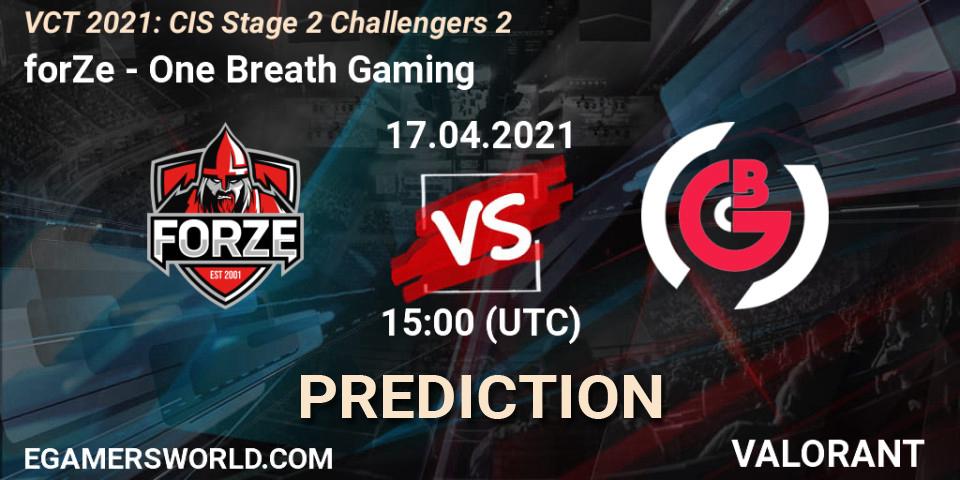 Pronósticos forZe - One Breath Gaming. 17.04.2021 at 15:00. VCT 2021: CIS Stage 2 Challengers 2 - VALORANT