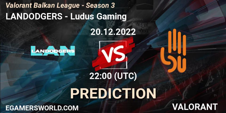 Pronósticos LANDODGERS - Ludus Gaming. 20.12.22. Valorant Balkan League - Season 3 - VALORANT