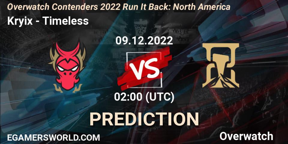 Pronósticos Kryix - Timeless. 09.12.2022 at 02:00. Overwatch Contenders 2022 Run It Back: North America - Overwatch