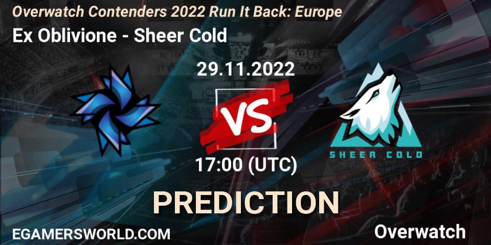 Pronósticos Ex Oblivione - Sheer Cold. 08.12.2022 at 17:00. Overwatch Contenders 2022 Run It Back: Europe - Overwatch