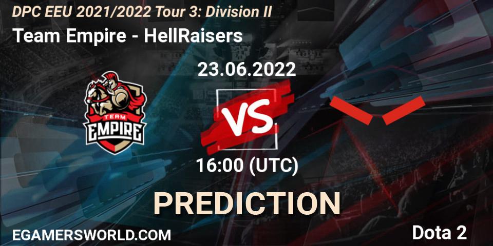 Pronósticos Team Empire - HellRaisers. 23.06.2022 at 17:18. DPC EEU 2021/2022 Tour 3: Division II - Dota 2