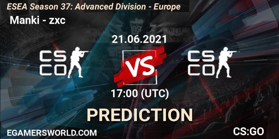 Pronósticos Manki - zxc. 21.06.2021 at 17:00. ESEA Season 37: Advanced Division - Europe - Counter-Strike (CS2)