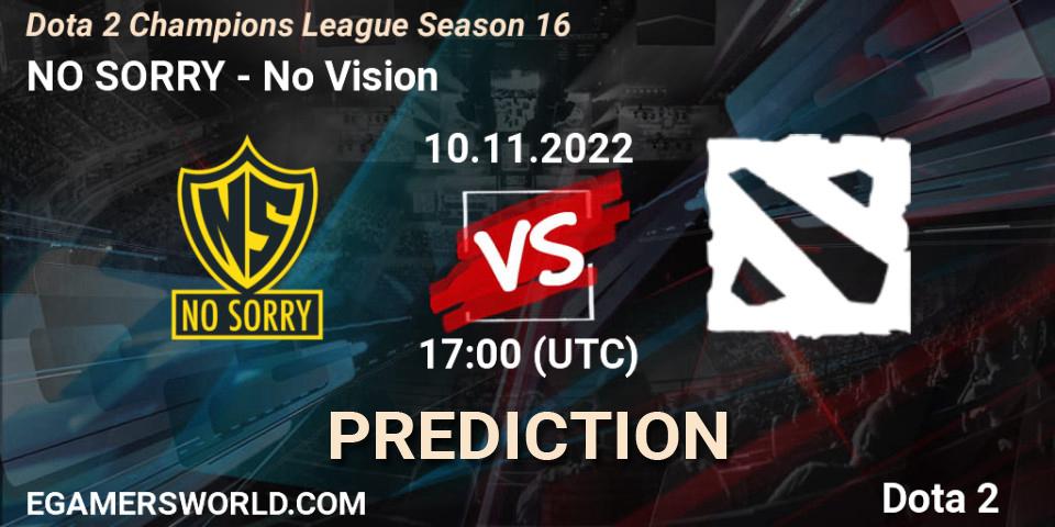 Pronósticos NO SORRY - No Vision. 10.11.2022 at 17:08. Dota 2 Champions League Season 16 - Dota 2