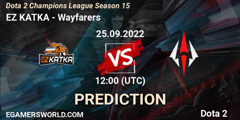 Pronósticos EZ KATKA - Wayfarers. 25.09.2022 at 12:00. Dota 2 Champions League Season 15 - Dota 2