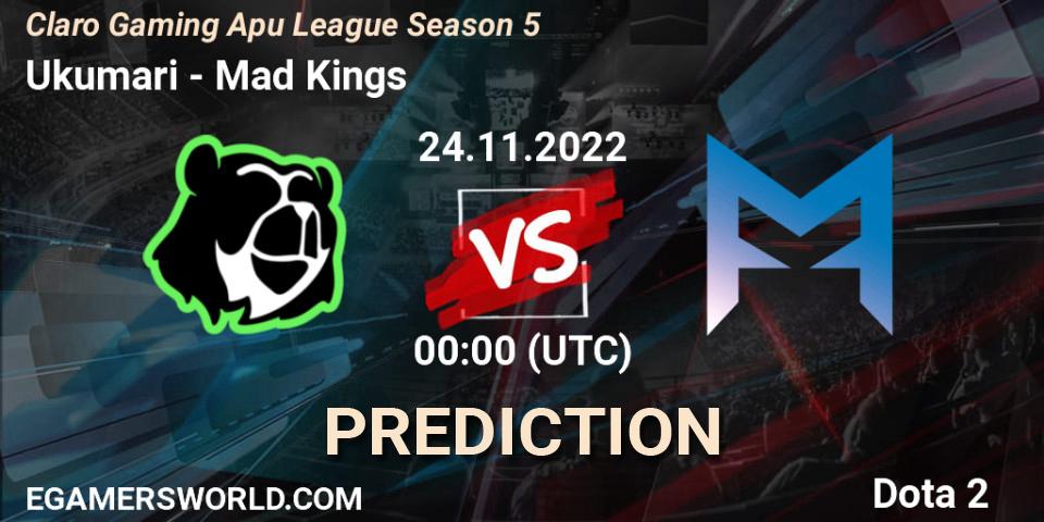 Pronósticos Ukumari - Mad Kings. 24.11.2022 at 01:27. Claro Gaming Apu League Season 5 - Dota 2