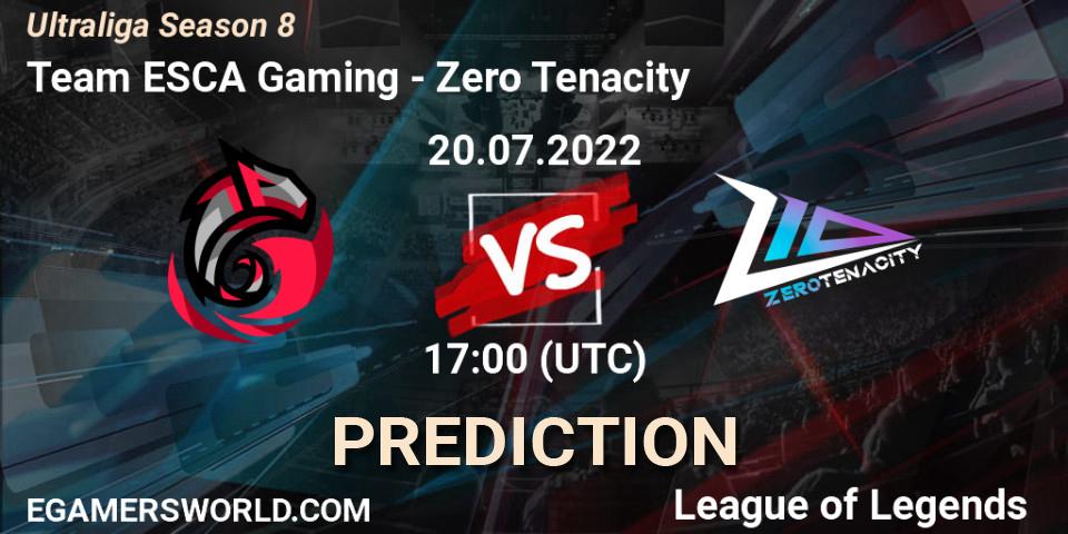Pronósticos Team ESCA Gaming - Zero Tenacity. 20.07.2022 at 17:00. Ultraliga Season 8 - LoL