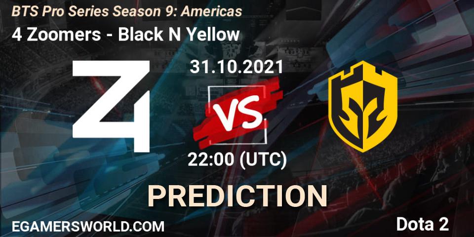 Pronósticos 4 Zoomers - Black N Yellow. 01.11.2021 at 02:26. BTS Pro Series Season 9: Americas - Dota 2