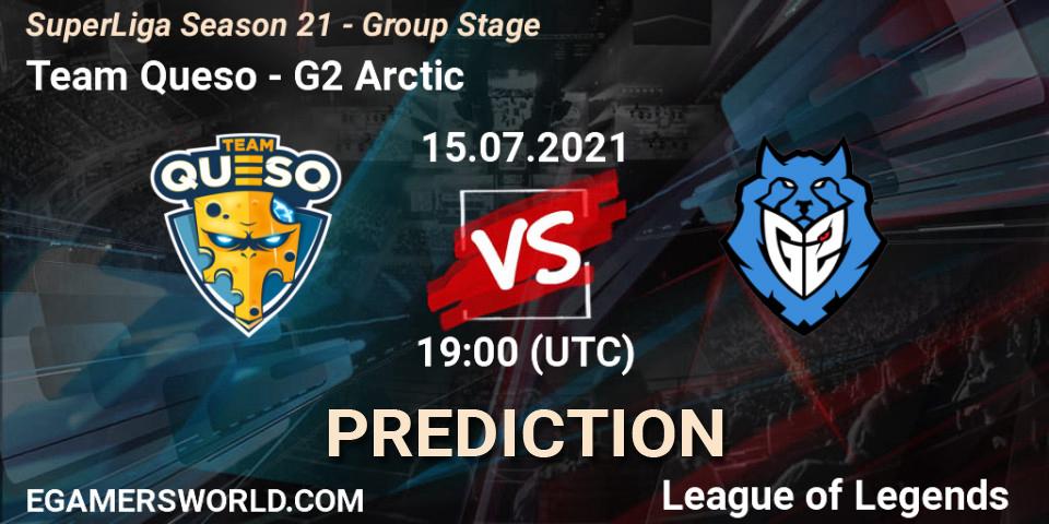 Pronósticos Team Queso - G2 Arctic. 15.07.21. SuperLiga Season 21 - Group Stage - LoL
