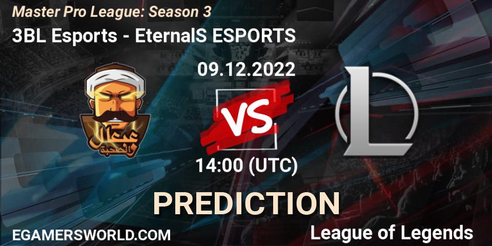 Pronósticos 3BL Esports - EternalS ESPORTS. 18.12.22. Master Pro League: Season 3 - LoL