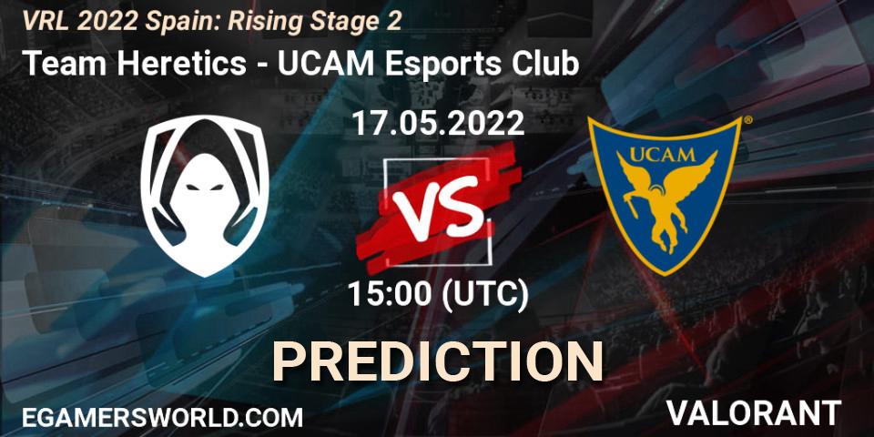 Pronósticos Team Heretics - UCAM Esports Club. 17.05.2022 at 15:00. VRL 2022 Spain: Rising Stage 2 - VALORANT