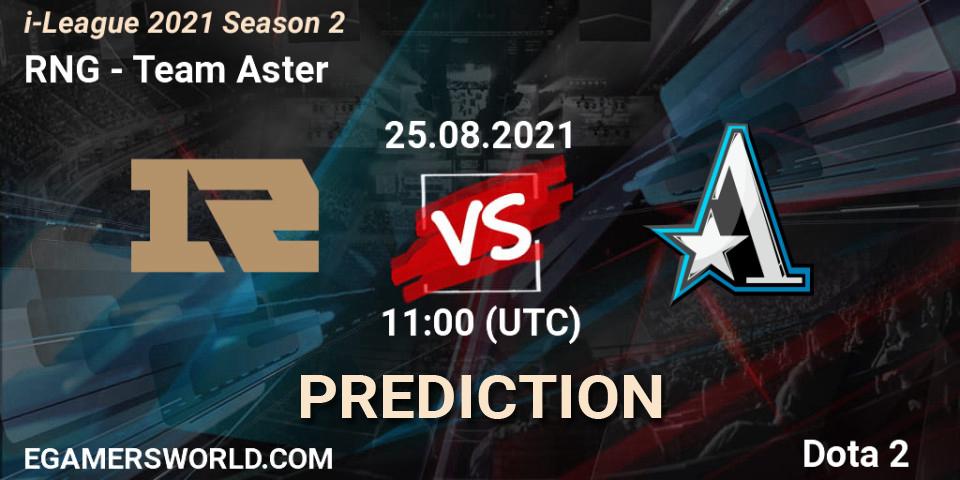 Pronósticos RNG - Team Aster. 25.08.2021 at 11:34. i-League 2021 Season 2 - Dota 2