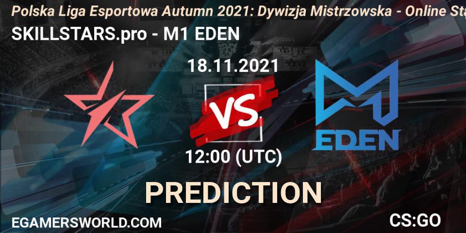 Pronósticos SKILLSTARS.pro - M1 EDEN. 18.11.21. Polska Liga Esportowa Autumn 2021: Dywizja Mistrzowska - Online Stage - CS2 (CS:GO)