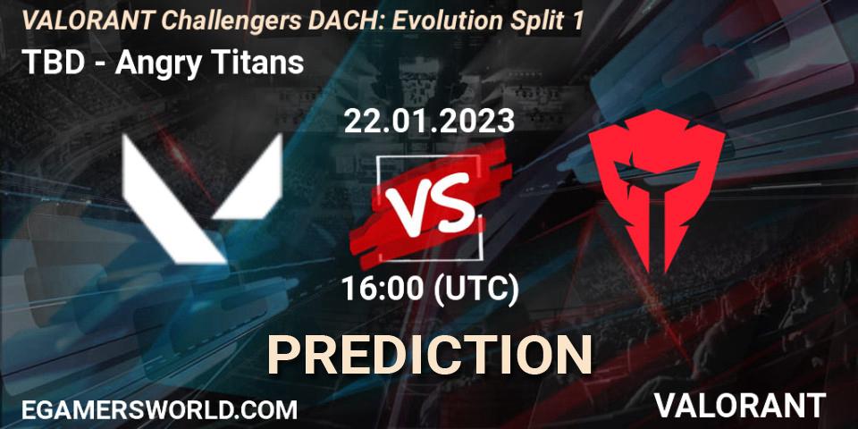 Pronósticos TBD - Angry Titans. 22.01.2023 at 16:00. VALORANT Challengers 2023 DACH: Evolution Split 1 - VALORANT