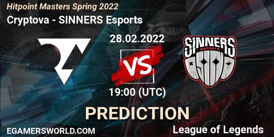 Pronósticos Cryptova - SINNERS Esports. 28.02.2022 at 19:00. Hitpoint Masters Spring 2022 - LoL
