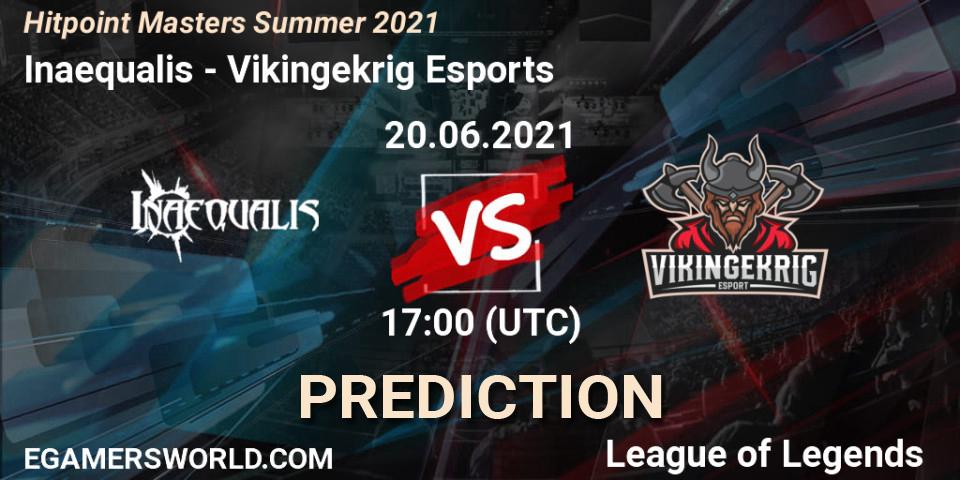 Pronósticos Inaequalis - Vikingekrig Esports. 20.06.2021 at 17:40. Hitpoint Masters Summer 2021 - LoL
