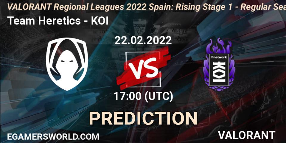 Pronósticos Team Heretics - KOI. 23.02.2022 at 20:30. VALORANT Regional Leagues 2022 Spain: Rising Stage 1 - Regular Season - VALORANT
