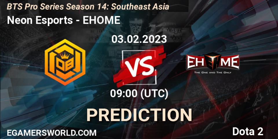 Pronósticos Neon Esports - EHOME. 03.02.23. BTS Pro Series Season 14: Southeast Asia - Dota 2