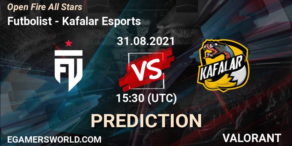 Pronósticos Futbolist - Kafalar Esports. 31.08.2021 at 15:30. Open Fire All Stars - VALORANT