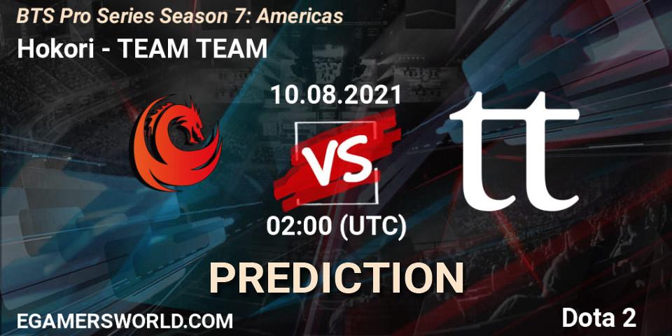 Pronósticos Hokori - TEAM TEAM. 10.08.21. BTS Pro Series Season 7: Americas - Dota 2