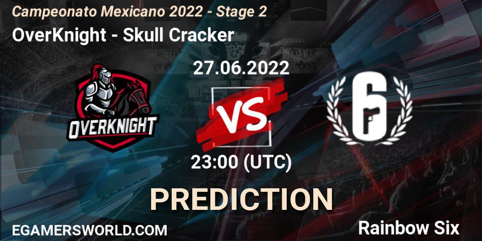 Pronósticos OverKnight - Skull Cracker. 27.06.2022 at 22:00. Campeonato Mexicano 2022 - Stage 2 - Rainbow Six
