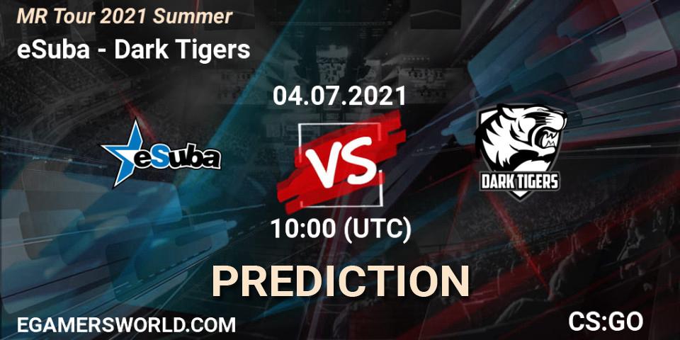 Pronósticos eSuba - Dark Tigers. 04.07.2021 at 13:30. MČR Tour 2021 Summer - Counter-Strike (CS2)