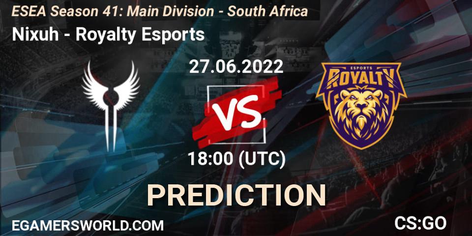 Pronósticos Nixuh - Royalty Esports. 27.06.22. ESEA Season 41: Main Division - South Africa - CS2 (CS:GO)