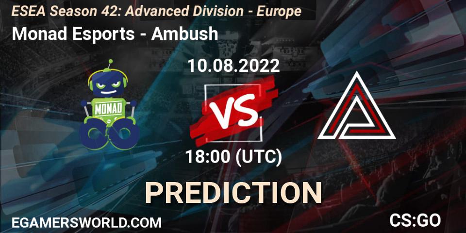 Pronósticos Monad Esports - Ambush. 30.08.2022 at 17:00. ESEA Season 42: Advanced Division - Europe - Counter-Strike (CS2)