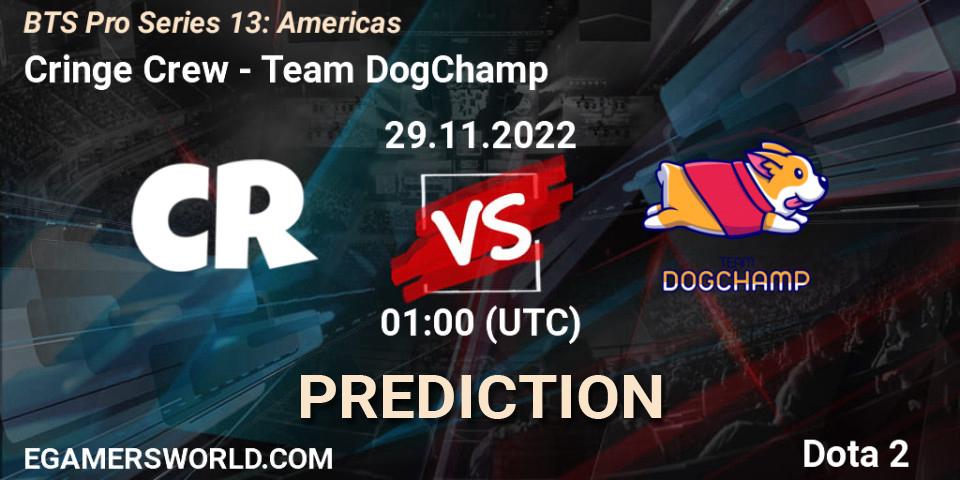 Pronósticos Cringe Crew - Team DogChamp. 01.12.22. BTS Pro Series 13: Americas - Dota 2
