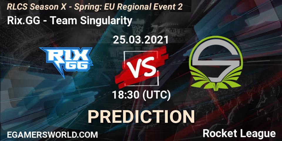 Pronósticos Rix.GG - Team Singularity. 25.03.21. RLCS Season X - Spring: EU Regional Event 2 - Rocket League