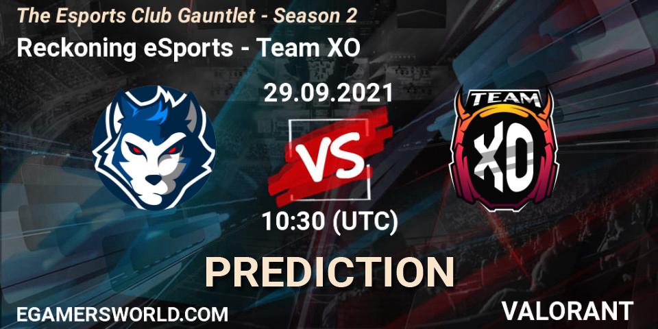 Pronósticos Reckoning eSports - Team XO. 29.09.2021 at 10:30. The Esports Club Gauntlet - Season 2 - VALORANT