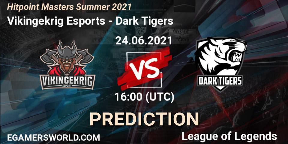 Pronósticos Vikingekrig Esports - Dark Tigers. 24.06.2021 at 16:00. Hitpoint Masters Summer 2021 - LoL