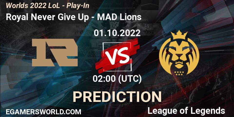 Pronósticos Royal Never Give Up - MAD Lions. 01.10.2022 at 02:30. Worlds 2022 LoL - Play-In - LoL