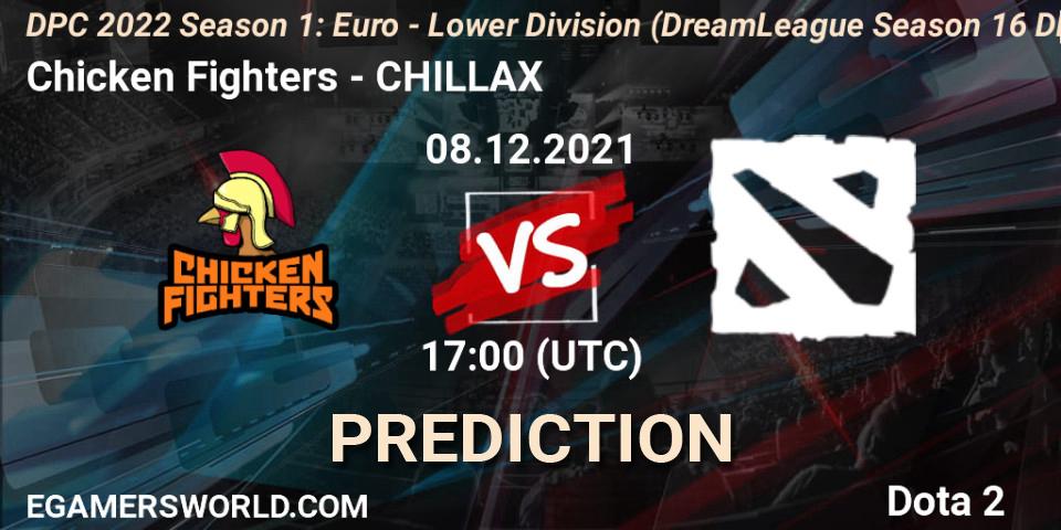 Pronósticos Chicken Fighters - CHILLAX. 08.12.2021 at 16:55. DPC 2022 Season 1: Euro - Lower Division (DreamLeague Season 16 DPC WEU) - Dota 2