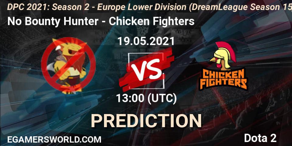 Pronósticos No Bounty Hunter - Chicken Fighters. 19.05.2021 at 12:55. DPC 2021: Season 2 - Europe Lower Division (DreamLeague Season 15) - Dota 2