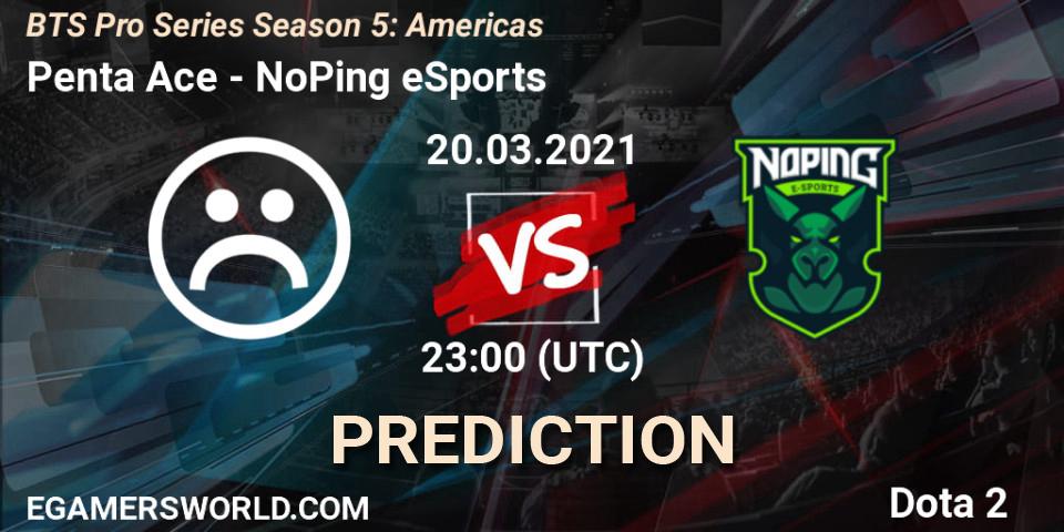 Pronósticos Penta Ace - NoPing eSports. 20.03.2021 at 22:08. BTS Pro Series Season 5: Americas - Dota 2