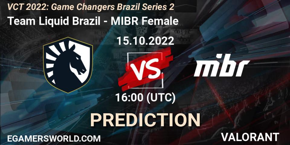 Pronósticos Team Liquid Brazil - MIBR Female. 15.10.2022 at 16:15. VCT 2022: Game Changers Brazil Series 2 - VALORANT