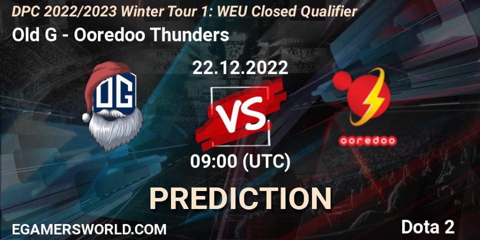Pronósticos Old G - Ooredoo Thunders. 22.12.2022 at 08:59. DPC 2022/2023 Winter Tour 1: WEU Closed Qualifier - Dota 2
