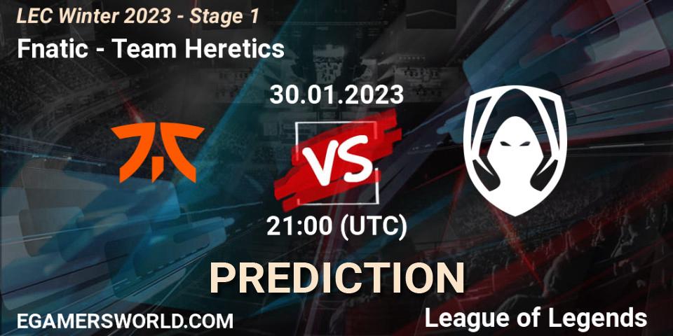 Pronósticos Fnatic - Team Heretics. 30.01.23. LEC Winter 2023 - Stage 1 - LoL