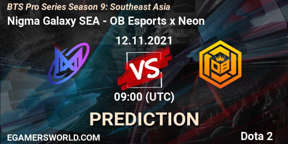 Pronósticos Nigma Galaxy SEA - OB Esports x Neon. 12.11.2021 at 09:00. BTS Pro Series Season 9: Southeast Asia - Dota 2