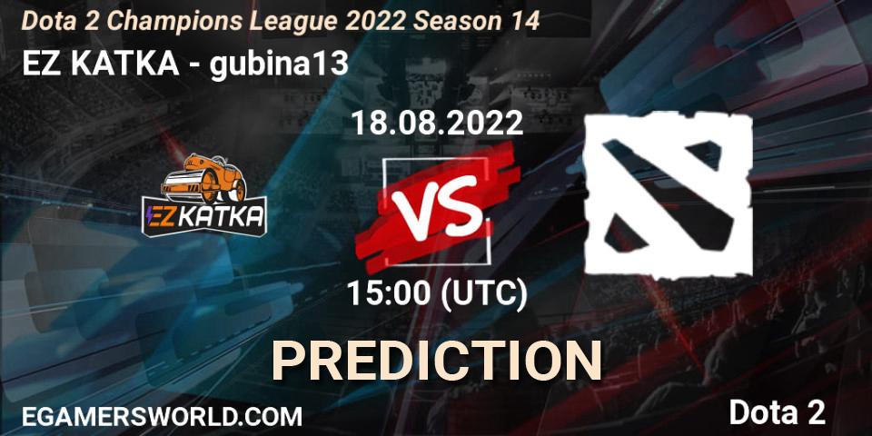 Pronósticos EZ KATKA - gubina13. 18.08.2022 at 15:04. Dota 2 Champions League 2022 Season 14 - Dota 2