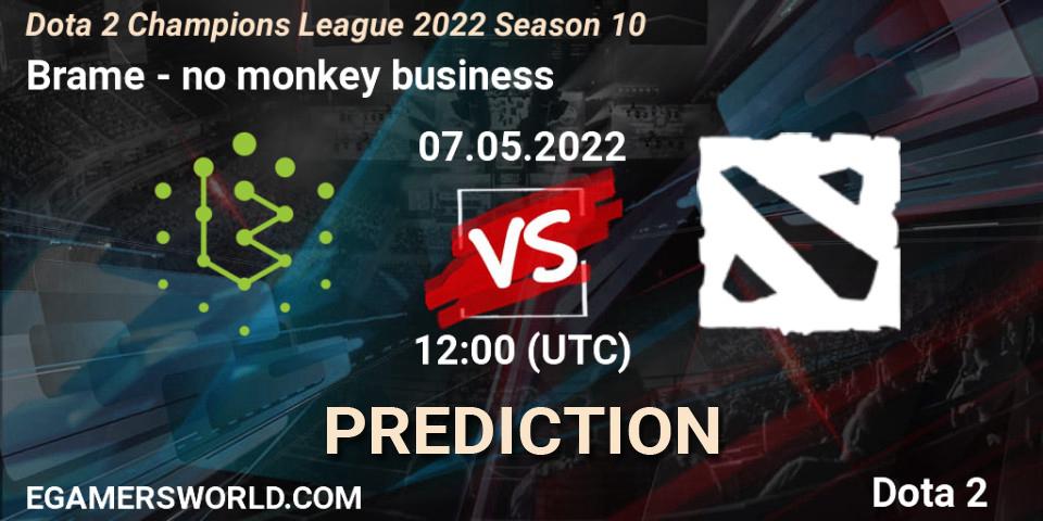 Pronósticos Brame - no monkey business. 07.05.22. Dota 2 Champions League 2022 Season 10 - Dota 2