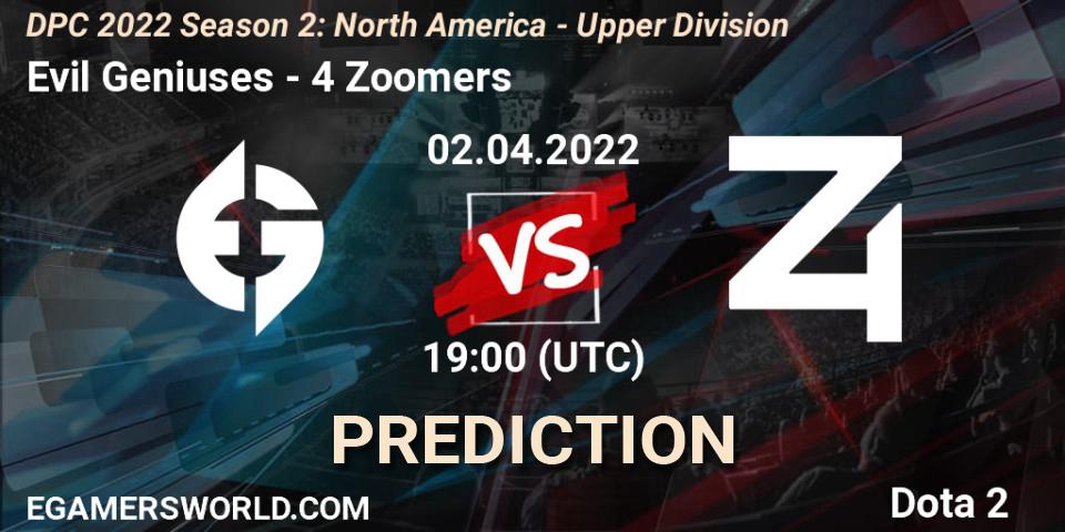 Pronósticos Evil Geniuses - 4 Zoomers. 02.04.2022 at 18:55. DPC 2021/2022 Tour 2 (Season 2): NA Division I (Upper) - ESL One Spring 2022 - Dota 2