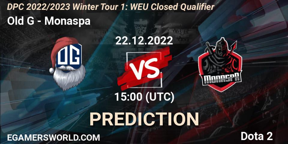 Pronósticos Old G - Monaspa. 22.12.22. DPC 2022/2023 Winter Tour 1: WEU Closed Qualifier - Dota 2
