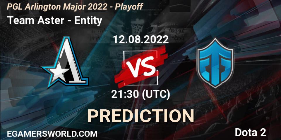 Pronósticos Team Aster - Entity. 12.08.22. PGL Arlington Major 2022 - Playoff - Dota 2