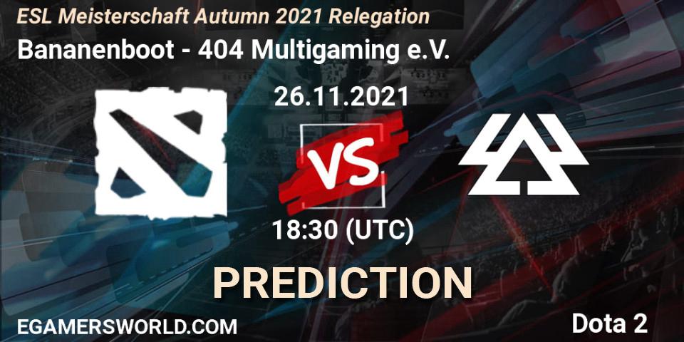 Pronósticos Bananenboot - 404 Multigaming e.V.. 26.11.2021 at 18:30. ESL Meisterschaft Autumn 2021 Relegation - Dota 2