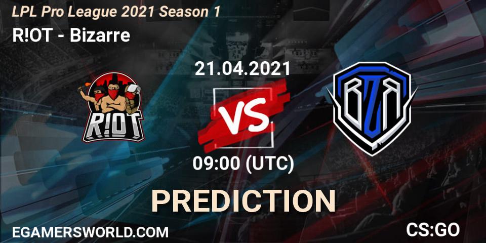 Pronósticos R!OT - Bizarre. 21.04.21. LPL Pro League 2021 Season 1 - CS2 (CS:GO)