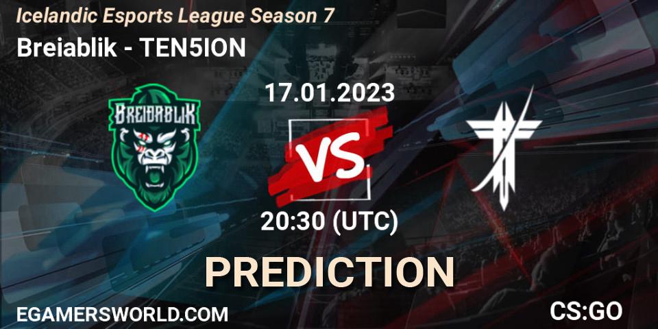 Pronósticos Breiðablik - TEN5ION. 17.01.2023 at 20:30. Icelandic Esports League Season 7 - Counter-Strike (CS2)