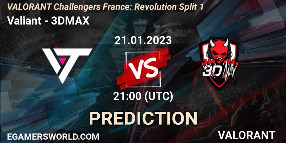 Pronósticos Valiant - 3DMAX. 21.01.2023 at 21:10. VALORANT Challengers 2023 France: Revolution Split 1 - VALORANT