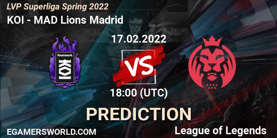 Pronósticos KOI - MAD Lions Madrid. 17.02.2022 at 18:00. LVP Superliga Spring 2022 - LoL